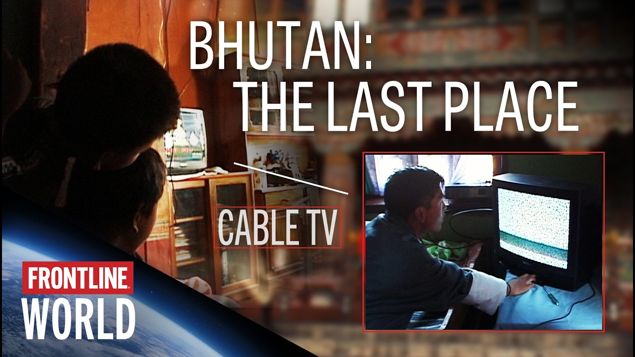 When Cable TV Came to a Buddhist Kingdom (full documentary) | FRONTLINE/World