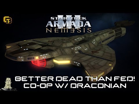 Star Trek Armada 3 : The Final Frontier - Better Dead than Fed, Live! w/DraconianGaming, Part 1