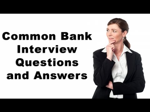 Common Bank Interview Questions and Answers