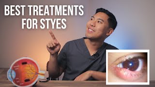 HOW TO GET RID OF STYES FAST: 4 Best Stye Eye Treatments EXPLAINED by an MD