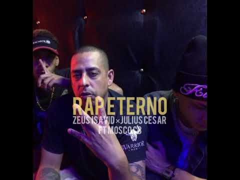 Carlitos Rúa - RAP ETERNO - Zeus Isavid × Julius Cesar Ft Mosco