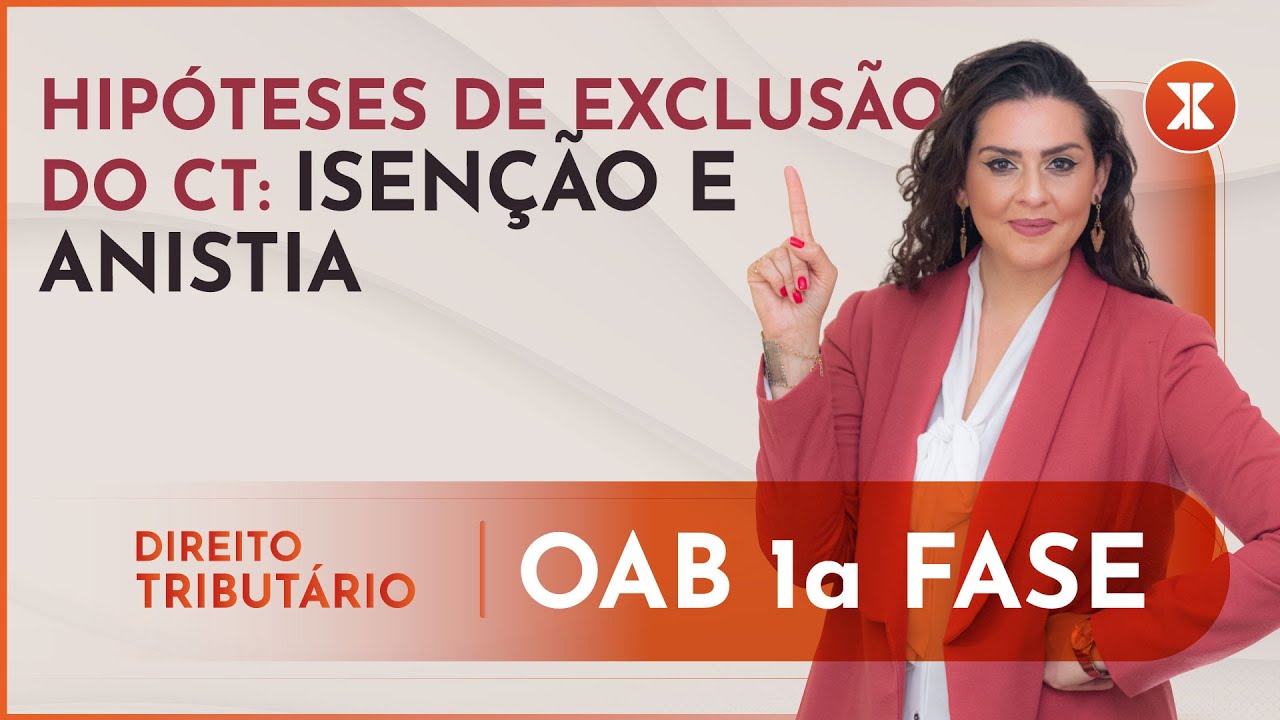 HIPÓTESES DE EXCLUSÃO DO CT: ISENÇÃO E ANISTIA | Curso Roberta Boldrin