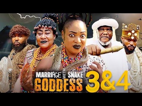 MARRIAGE WITH SNAKE GODDESS " Complete Season 3&4 " 2025 Latest Trending Nigeria Nollywood