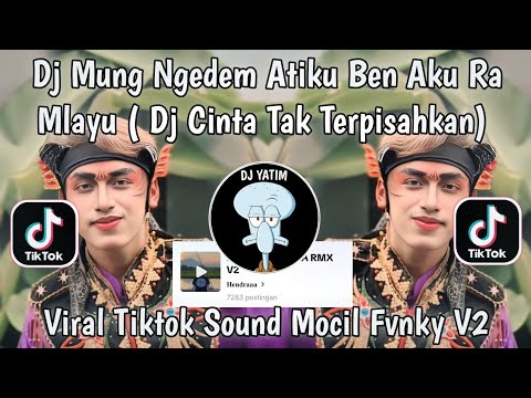 DJ MUNG NGADEM ATIKU BEN AKU RA MLAYU |DJ CINTA TAK TERPISAHKAN HENDRA RMX VIRAL TIKTOK TERBARU 2025