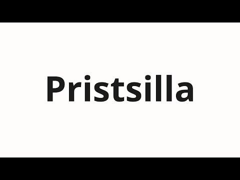 How to pronounce Pristsilla | Присцилла (Priscilla in Russian)