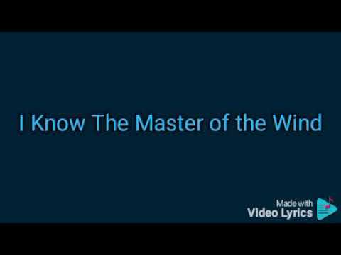 I Know The Master of the Wind Karaoke Instrumental