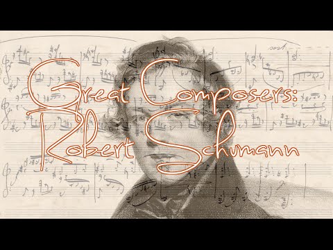 Great Composers: Robert Schumann