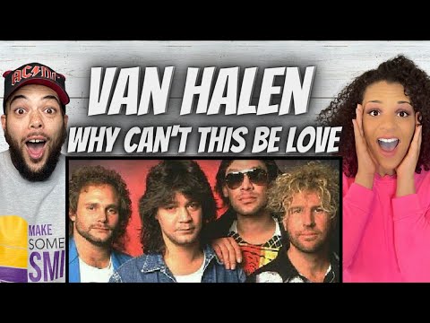 ALWAYS EPIC!| FIRST TIME HEARING Van Halen  - Why Can't This Be Love REACTION
