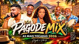 PAGODE ATUALIZADO 2026 🔥 As Mais Tocadas do Brasil | Ferrugem, Dilsinho, Sorriso Maroto, Mumuzinho