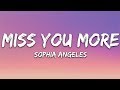 Sophia Angeles - Miss You More (Lyrics)