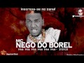 MC NEGO DO BOREL HÔ HÔ HÔ HÁ HÁ HÁ '2013 ...