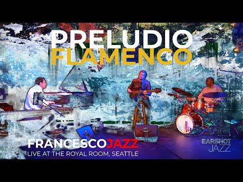 Francesco Crosara Trio with Abstract Art - Preludio Flamenco - Full Version (Live at the Royal Room)