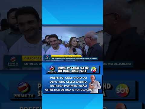 inauguração de obras de pavimentação asfáltica em dom eliseu