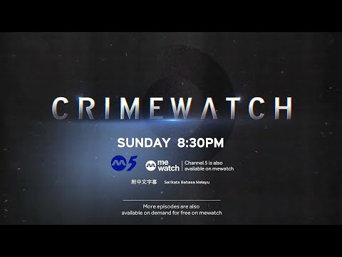 Channel 5：【Crimewatch 2023】《绳之以法2023》Episode 7 Trailer