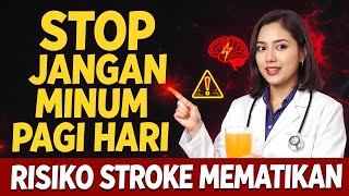Download lagu DOKTER  SPESIALIS OTAK UNGKAP: Kesalahan Pagi Ini MENINGKATKAN Risiko STROKE Anda 3 Kali Lipat! mp3