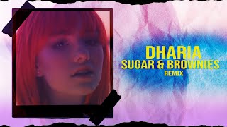 DHARIA - Sugar &amp; Brownies (MerOne Music Remix)