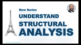 Understand Structural Analysis:  (Types of Structures)