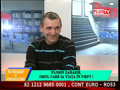 ÎNTREBĂRI ȘI PROVOCĂRI - FLORIN ZAHARIE, OMUL CARE IA VIAȚA ÎN PIEPT