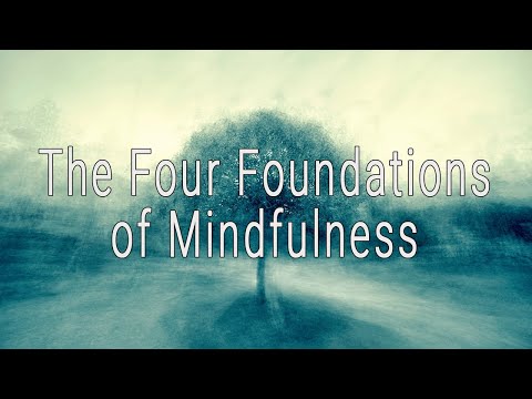 The Four Foundations of Mindfulness by Jack Kornfield