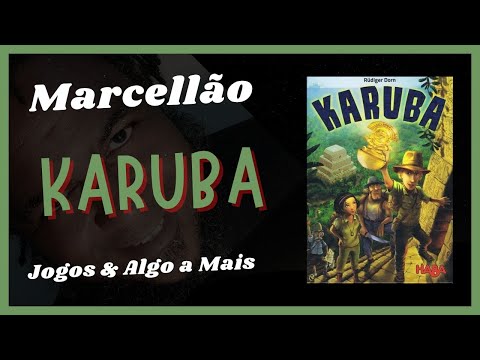 Jogos & Algo a Mais... Ep.211 - KARUBA