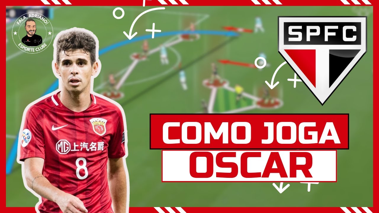 COMO JOGA OSCAR | O QUE ESPERAR DO NOVO REFORÇO DO TRICOLOR