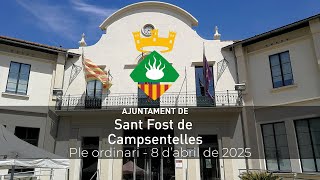 Ple ordinari - 8 d'abril de 2025 | Ajuntament Sant Fost de Campsentelles
