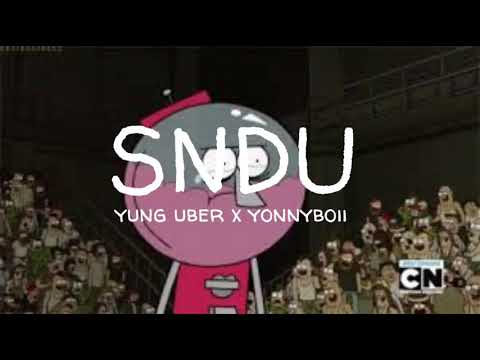 SNDU - Yung Uber x Yonnyboii (lyrics video)
