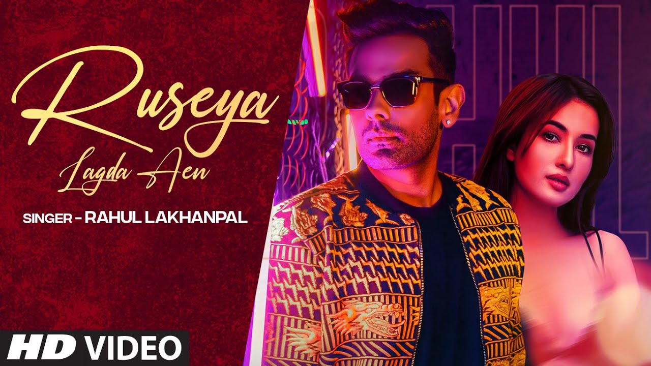 Ruseya Lagda Aen Lyrics | T-Series Apna Punjab | Rahul Lakhanpal