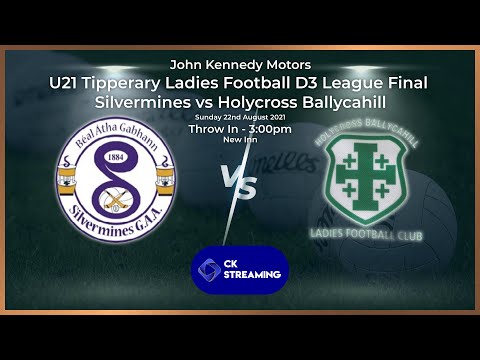 Silvermines vs Holycross Ballycahill | John Kennedy Motors Tipp Ladies Football U-21 D3 League Final
