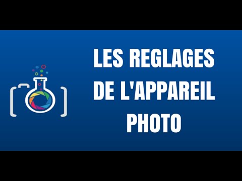 comment bien regler son appareil photo numerique