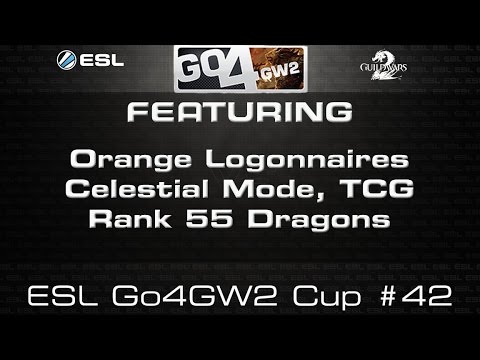ESL Go4GW2 Cup #42 16th August '15 GW2 sPVP - TCG, 55 Dragons, oRNG (L), CELE