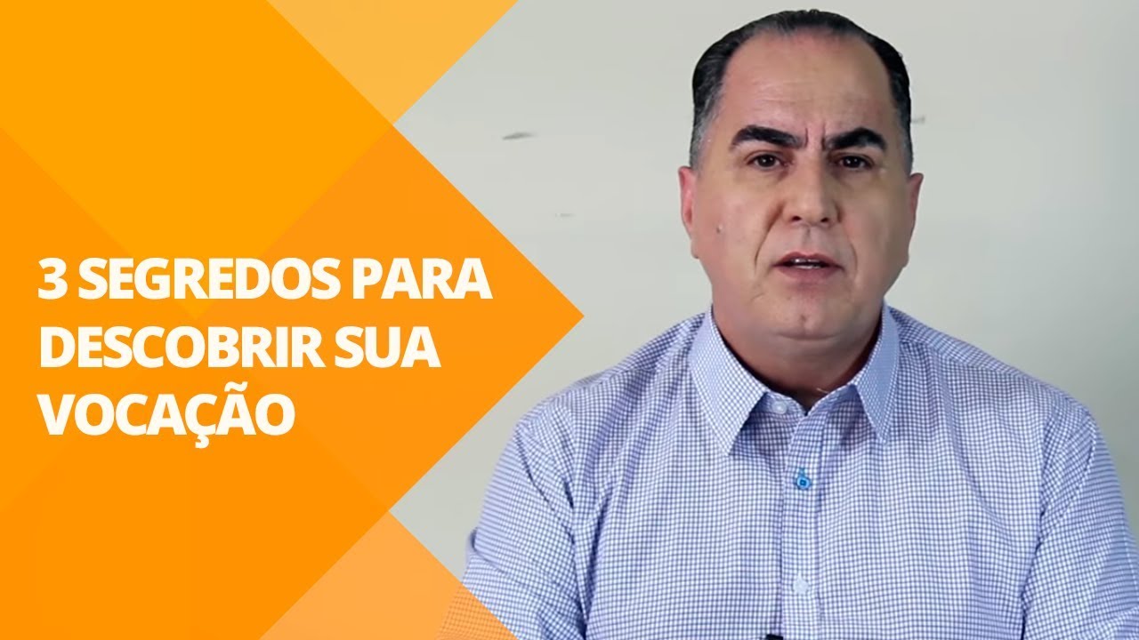 3 Segredos para Descobrir Sua Vocação