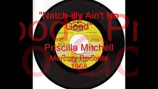 Priscilla Mitchell - "Natch-illy Ain't No Good (featuring Jerry Reed)"