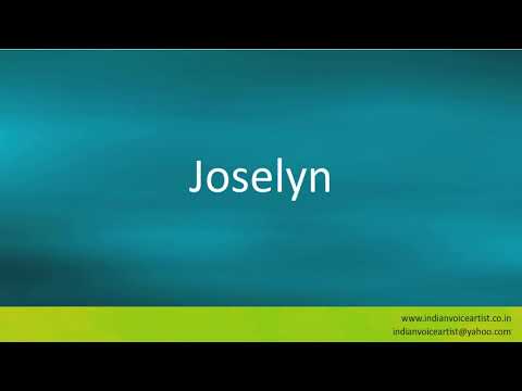 How to pronounce "Joselyn".