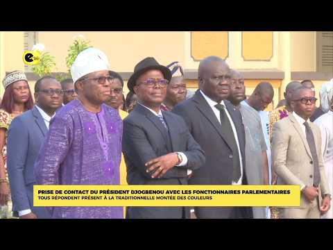 Prise de contact du président DJOGBÉNOU avec les fonctionnaires parlementaires