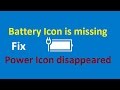 Battery Icon disappeared from Notification Area Windows 10 / 8!! - Howtosolveit