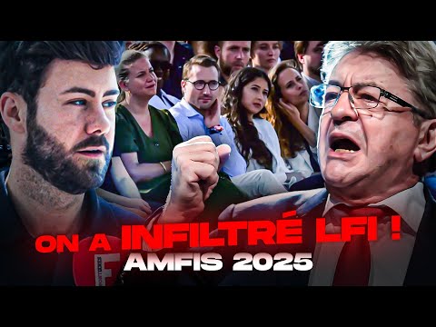 ON A INFILTRÉ LFI - AMFIS 2025