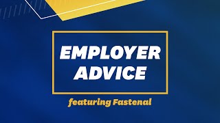 Preparing for an Interview | Employer Advice, Featuring Fastenal