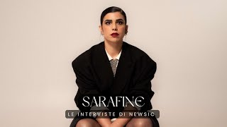 Le interviste di Newsic - SARAFINE