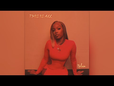 Nelccia - This Is All  (Official Audio)