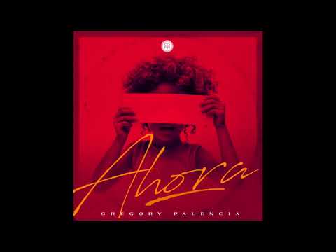 Gregory Palencia - Contigo (Track 04 Album Ahora)