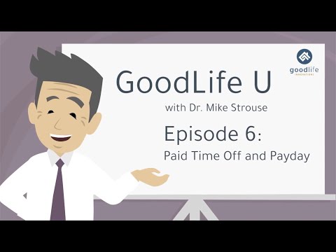 GoodLife U Episode 6: Paid Time Off and Pay Day