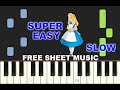 SLOW EASY Piano Tutorial ALICE IN WONDERLAND Disney With Free Sheet Music Pdf