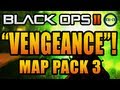 Black Ops 2 "VENGEANCE" News! - Gameplay ...