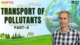 #37 Transport of Pollutants | Dispersion | Environmental Quality Monitoring & Analysis
