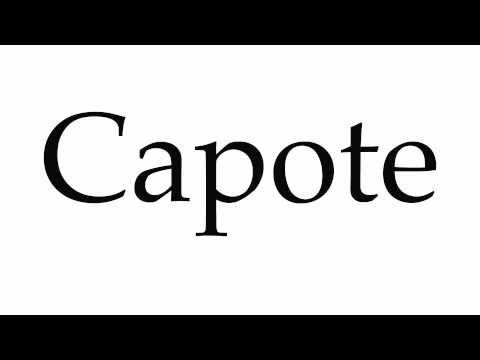 How to Pronounce Capote
