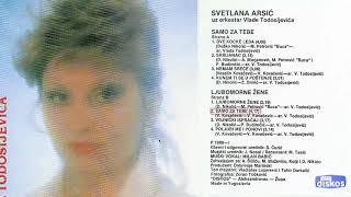 Svetlana Arsic - Samo za tebe - (Audio 1989)