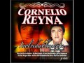CORNELIO REYNA--Estoy Loco Triste Y Viejo