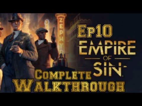 Empire of Sin walkthrough ep 10 THE FINAL