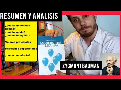 Modernidad líquida - Zygmunt Bauman (RESUMEN Y EXPLICACIÓN)